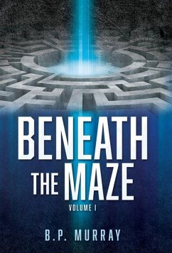 Beneath the Maze - Murray, B P