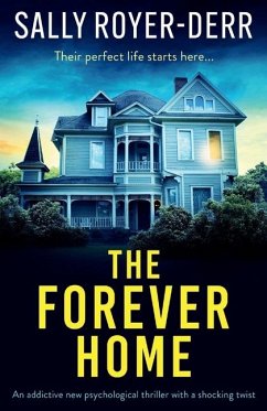 The Forever Home - Royer-Derr, Sally