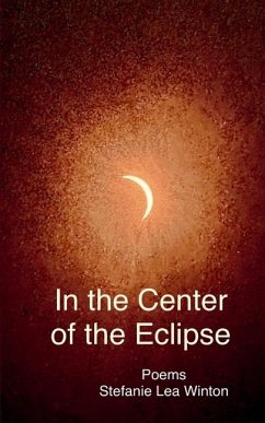 In the Center of the Eclipse - Winton, Stefanie Lea