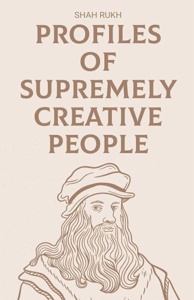 Profiles of Supremely Creative People Profiles of Supremely Creative People