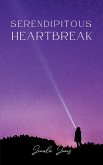 Serendipitous Heartbreak Serendipitous Heartbreak