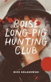 Boise Longpig Hunting Club