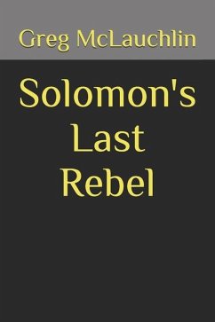 Solomon's Last Rebel - McLauchlin, Greg