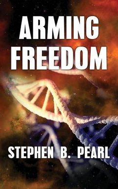 Arming Freedom - Pearl, Stephen B