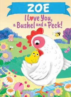 Zoe I Love You a Bushel and a Peck - Martin, Louise