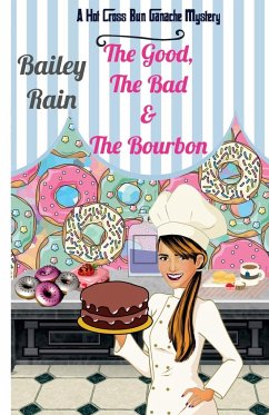 The Good, the Bad & the Bourbon - Rain, Bailey