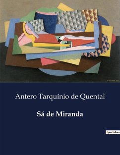 Sá de Miranda - de Quental, Antero Tarquínio