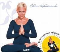 Billur Kalkavan ile Yoga Dvdli - Kalkavan, Billur