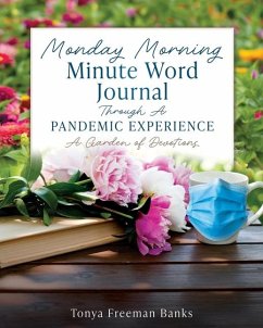 Monday Morning Minute Word Journal Through A Pandemic Experience - Banks, Tonya Freeman