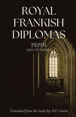 Royal Frankish Diplomas - Pepin I, King Of Franks