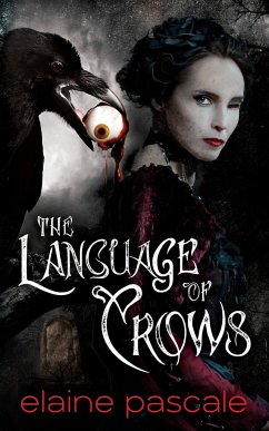 The Language of Crows - Pascale, Elaine