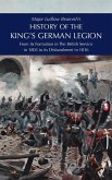 Major Ludlow Beamish's HISTORY OF THE KING'S GERMAN LEGION