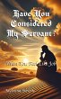 Have You Considered My Servant? - Bild 1