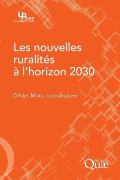 Les nouvelles ruralités à l'horizon 2030 - Mora, Olivier