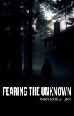 Fearing the Unknown