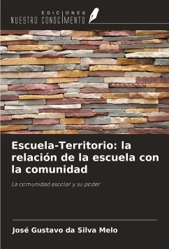 Escuela-Territorio: la relación de la escuela con la comunidad - Da Silva Melo, José Gustavo