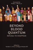 Beyond Blood Quantum