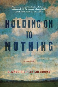 Holding on to Nothing - Shelburne, Elizabeth Chiles