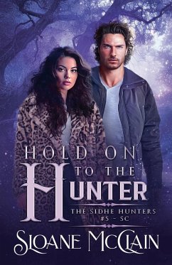 Hold On To The Hunter - McClain, Sloane