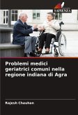 Problemi medici geriatrici comuni nella regione indiana di Agra