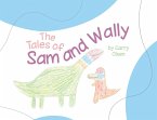 The Tales of Sam and Wally