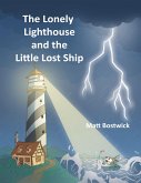 The Lonely Lighthouse and the Little Lost Ship