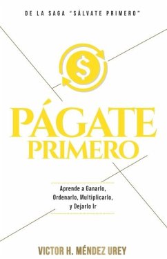 Págate Primero - Méndez Urey, Víctor Hugo