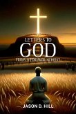 Letters to God from a Former Atheist Letters to God from a Former Atheist