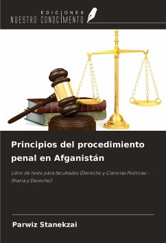 Principios del procedimiento penal en Afganistán - Stanekzai, Parwiz