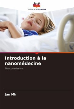 Introduction à la nanomédecine - Mir, Jan