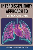 Interdisciplinary Approach to Respiratory Care