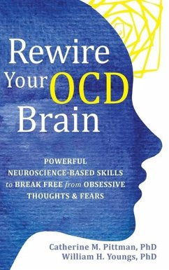 Rewire Your OCD Brain - Pittman, Catherine M; Youngs, William