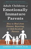 Adult Children of Emotionally Immature Parents