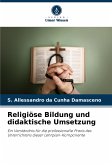 Religiöse Bildung und didaktische Umsetzung