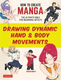 How to Create Manga: Drawing Dynamic Hand & Body Movements