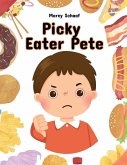 Picky Eater Pete