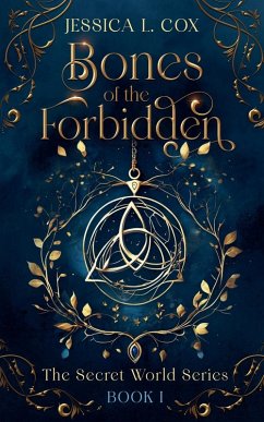 Bones of the Forbidden - Cox, Jessica L.