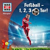 Fußball - 1, 2, 3 ... Tor! (MP3-Download)