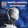 07: Roboter & Androiden / Supercomputer... - Bild 1