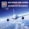 52: Der Traum vom Fliegen / Helikopter... - Bild 1