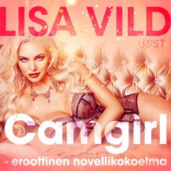 Camgirl - eroottinen novellikokoelma (MP3-Download) - Vild, Lisa