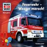 Feuerwehr - Wasser marsch!... - Bild 1