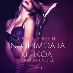 Cover Intohimoa ja kiihkoa: 5 novellia aikuisille (MP3-Download)