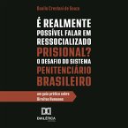 É Realmente Possível Falar em Ressocializado Prisional? O Desafio do Sistema Penitenciário Brasileiro (MP3-Download)