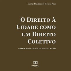 O Direito à Cidade como um Direito Coletivo (MP3-Download) - Pires, George Niclaides de Moraes