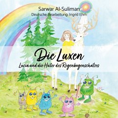 Die Luxen - Lucia und die Hüter des Regenbogenschatzes (MP3-Download) - Al-Suliman, Sarwar