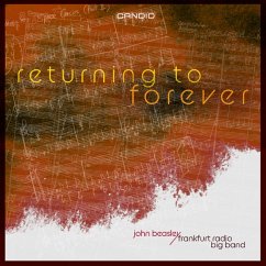 Returning To Forever - Beasley,John & Frankfurt Radio Big Band