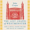 The Lost Chapel of Westminster... - Bild 1