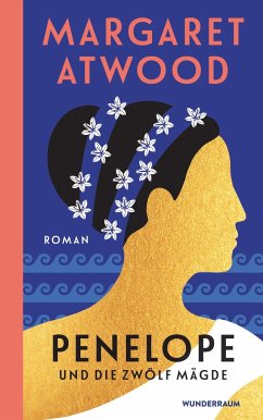 Penelope und die zwölf Mägde  - Atwood, Margaret