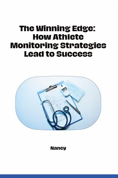 The Winning Edge: How Athlete Monitoring Strategies Lead to Success - Nancy